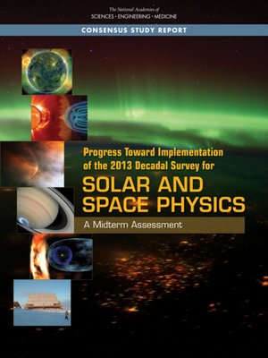cover image of Progress Toward Implementation of the 2013 Decadal Survey for Solar and Space Physics